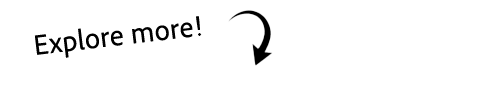 explore more!